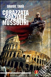Corazzata spaziale Mussolini