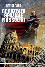 Corazzata spaziale Mussolini libro