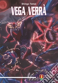 Vega verrà
