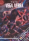 Vega verrà libro di Shingo Tamai