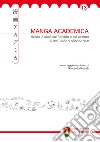 Manga Academica. Rivista di studi sul fumetto e sul cinema di animazione giapponese (2020). Vol. 13 libro