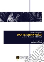 Dante Shinkyoku. La Divina Commedia di Gô Nagai libro