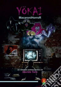 Yökai. MacaroniHorroR