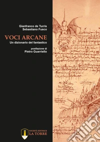 Voci arcane. Un dizionario del fantastico libro