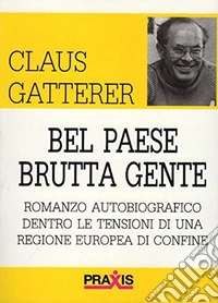 Bel paese brutta gente
