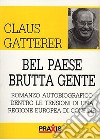 Bel paese brutta gente libro