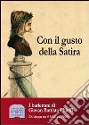 Con il gusto della satira. I barlettani di Giovan Battista Chieffi. 100 disegni tra il 1800 e il 1900. Ediz. illustrata libro