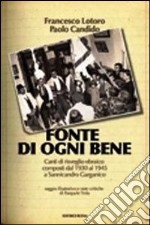 Fonte di ogni bene. Canti di risveglio ebraico composti dal 1930 al 1945 a Sannicandro Garganico. CD Audio