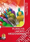 Pluralità, laicato, mezzogiorni libro