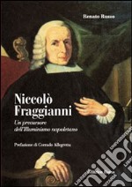 Niccolò Fraggianni. Un precursore dell'Illuminismo napoletano libro