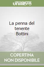 La penna del tenente Bottini libro