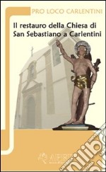 Il restauro della chiesa di San Sebastiano a Carlentini