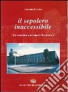 Il sepolcro inaccessibile (la cosiddetta tomba di Stesicoro) libro