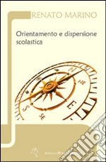 Orientamento e dispersione scolastica libro