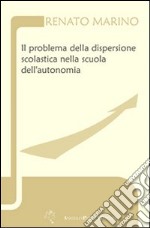 Il problema della dispersione scolastica libro