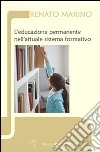 L'educazione permanente nell'attuale sistema formativo libro