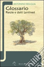 Glossario, parole e detti lentinesi libro