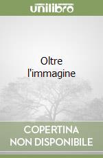 Oltre l'immagine libro