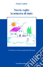 Non la voglio la minestra di dado libro