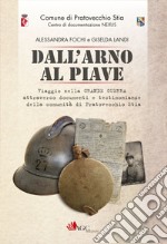 Dall'Arno al Piave libro