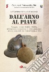 Dall'Arno al Piave libro