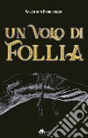 Un volo di follia libro