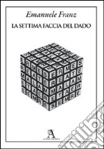 La settima faccia del dado libro