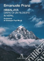 Himalaya. Diario di un filosofo in Nepal libro