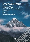 Himalaya. Diario di un filosofo in Nepal libro