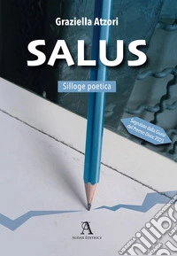 Salus. Silloge poetica libro