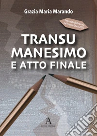 Transumanesimo e atto finale
