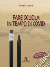 Fare scuola in tempo di Covid libro