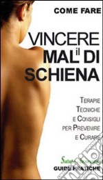 Vincere il mal di schiena libro