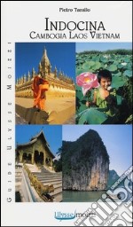 Indocina. Vietnam-Laos-Cambogia libro