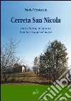 Cerreta San Nicola. Una chiesa, un paese. Una terrazza sul mare libro