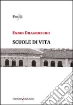 Scuole di vita libro