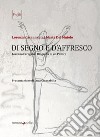 Di segno e d'affresco. Lorenzo Ceregato. Biografia di un pittore libro