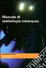 Manuale di speleologia subacquea libro