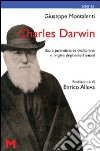 Charles Darwin. Idee e polemiche su evoluzione e origine degli esseri umani libro