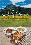 Alto gusto nelle Dolomiti bellunesi libro