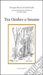 Tra ombre e brume