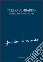 Tullio Lombardo. Documenti e testimonianze libro