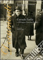 Corrado Forlin e il gruppo futurista Savarè. Ediz. illustrata libro