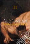 Aldebaran. Storia dell'arte. Ediz. illustrata. Vol. 2 libro di Marinelli S. (cur.)