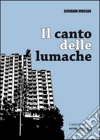 Il canto delle lumache libro
