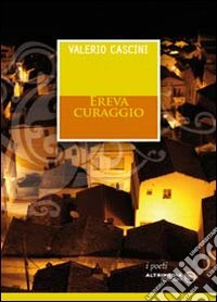 Ereva curaggio