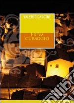 Ereva curaggio libro