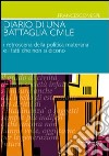 Diario di una battaglia civile. I retroscena della politica materana e i fatti che non si dicono libro