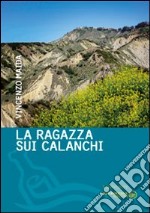 La ragazza sui calanchi