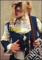 Le maschere di Teana libro